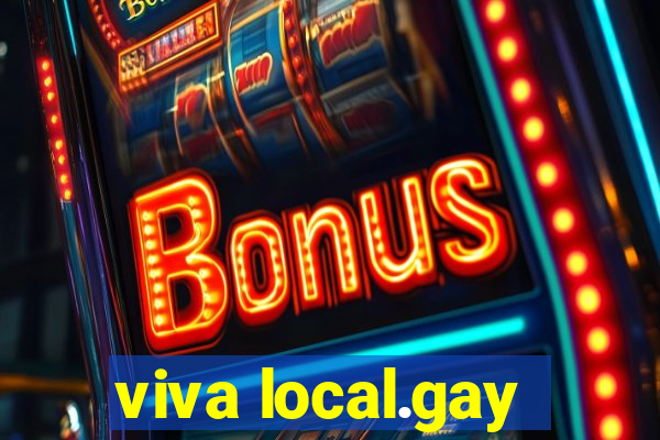 viva local.gay